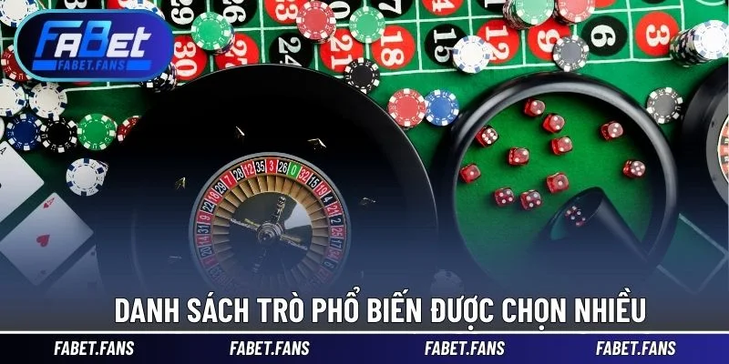 Danh sách trò phổ biến được chọn nhiều