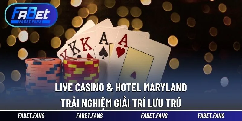 Live casino & hotel maryland