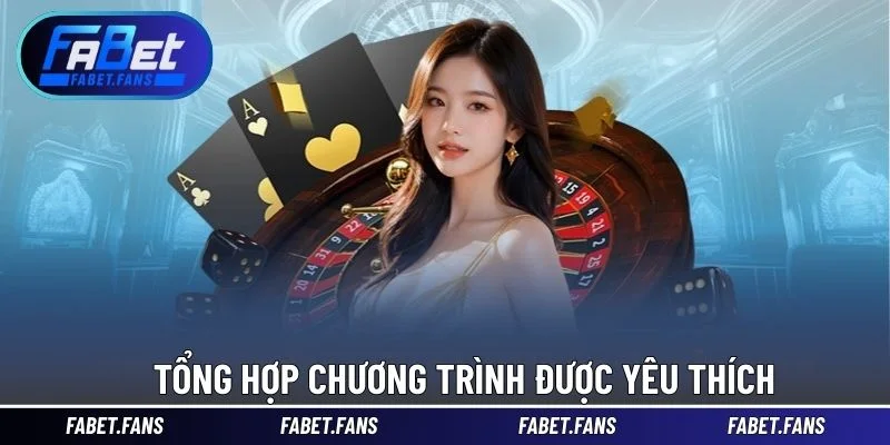 Tổng hợp chương trình được yêu thích