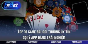Top 10 game bài đổi thưởng uy tín