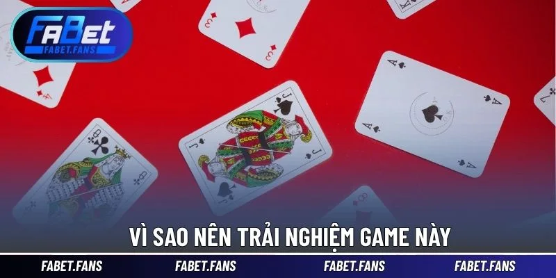 Vì sao nên trải nghiệm game này