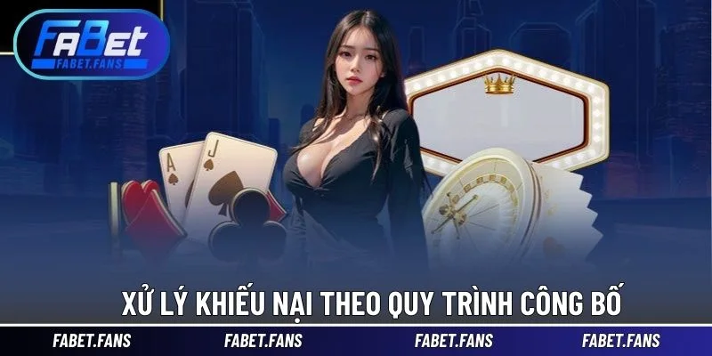 Xử lý khiếu nại theo quy trình công bố