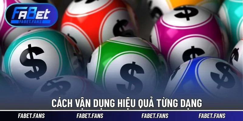 Cách vận dụng hiệu quả từng dạng