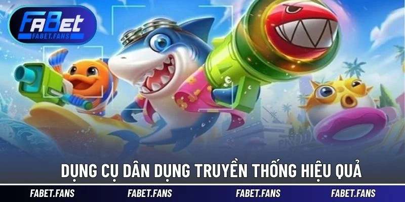 Dụng cụ dân dụng truyền thống hiệu quả